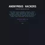 ANONYMOUS HACKERS High-end Hacking Services.